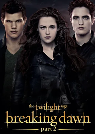 The Twilight Saga: Breaking Dawn - Part 2 (2012) — movie poster