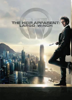 The Heir Apparent: Largo Winch (2008) — movie poster