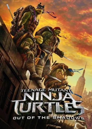 Teenage Mutant Ninja Turtles: Out of the Shadows (2016) — movie poster