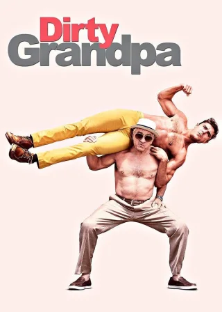 Dirty Grandpa (2016) — movie poster