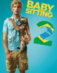 Babysitting 2 (2015) — movie poster