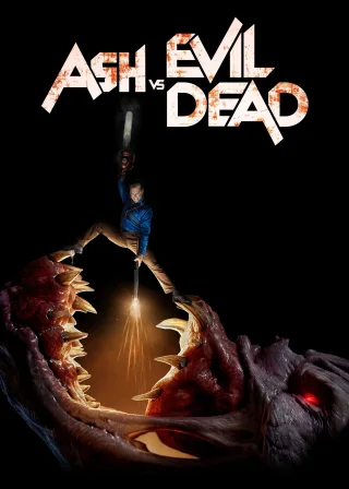 Ash vs Evil Dead (2015) — TV series poster