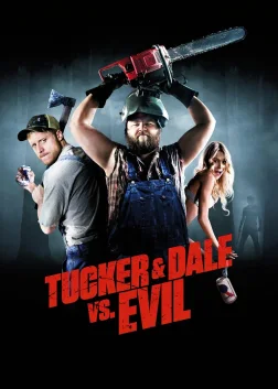 Tucker and Dale vs. Evil (2010) — movie poster