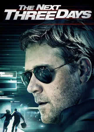 The Next Three Days (2010) — movie poster
