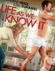 Life As We Know It (2010) — movie poster