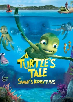 A Turtle's Tale: Sammy's Adventures (2010) — animated movie poster