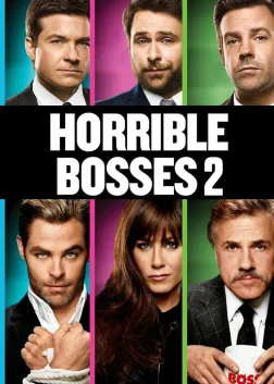 Horrible Bosses 2 (2014) — movie poster