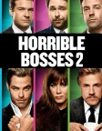 Horrible Bosses 2 (2014) — movie poster