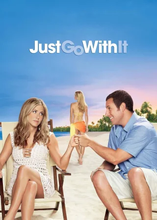 Just Go with It (2011) — movie poster