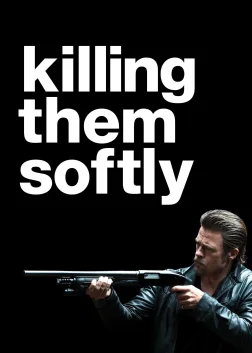 Killing Them Softly (2012) — movie poster
