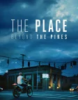 The Place Beyond the Pines (2013) — movie poster