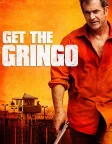 Get the Gringo (2012) — movie poster