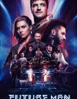 Future Man (2017) — TV series poster