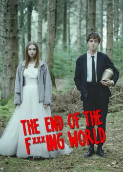 The End of the F***ing World (2017) — TV series poster