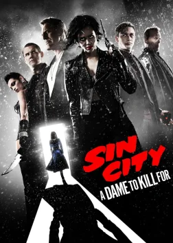 Sin City: A Dame to Kill For (2014) — movie poster