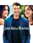 Some Kind of Beautiful (2014) — movie poster