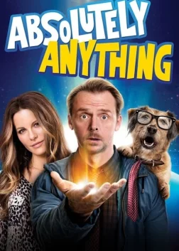 Absolutely Anything (2015) — movie poster