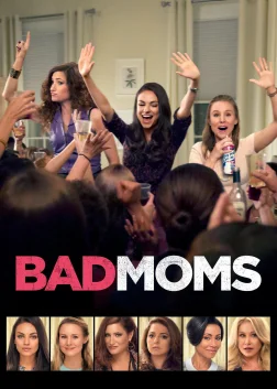 Bad Moms (2016) — movie poster