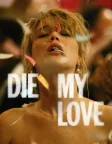 Die My Love (2025) — movie poster
