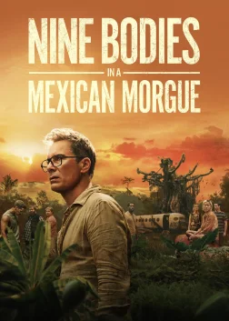 Nine Bodies in a Mexican Morgue (2025) — TV series poster
