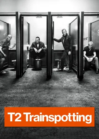 T2 Trainspotting (2017) — movie poster