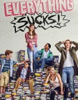 Everything Sucks! (2018) — TV series poster