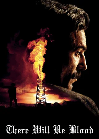 There Will Be Blood (2007) — movie poster