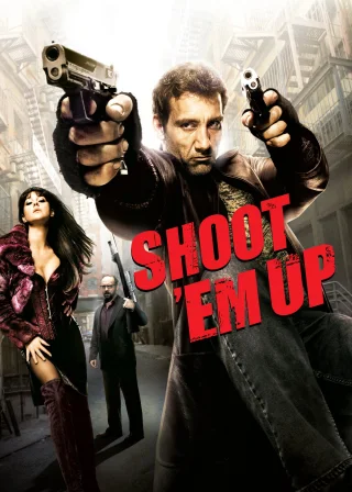 Shoot 'Em Up (2007) — movie poster