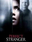 Perfect Stranger (2007) — movie poster