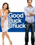 Good Luck Chuck (2007) — movie poster