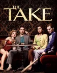 The Take (2009) — TV series poster