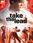 Take the Lead (2006) — movie poster
