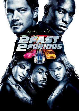 2 Fast 2 Furious (2003) — movie poster