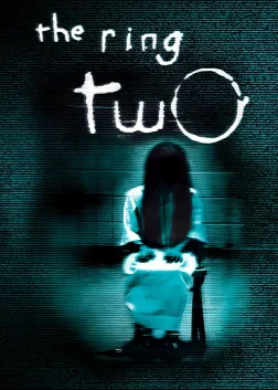 The Ring Two (2005) — movie poster