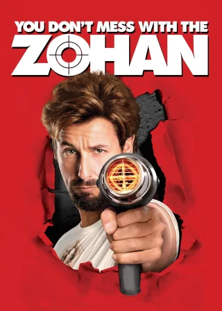 You Don't Mess with the Zohan (2008) — movie poster