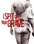 I Spit on Your Grave (2010) — movie poster