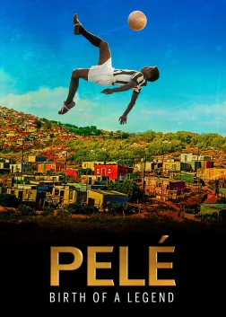 Pelé: Birth of a Legend (2016) — movie poster
