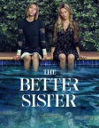 The Better Sister (2025) — TV series poster