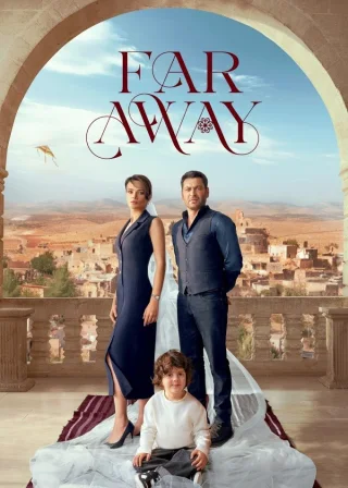 Far Away (2024) — TV series poster