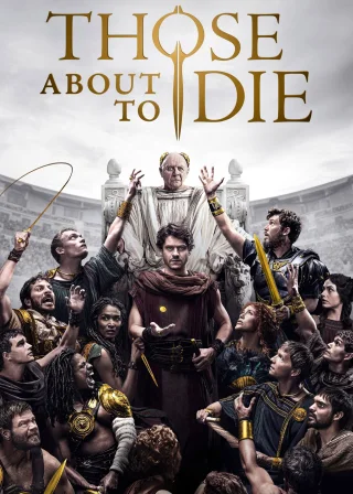 Those About to Die (2024) — TV series poster