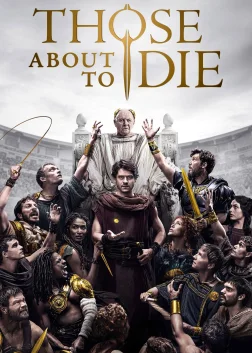 Those About to Die (2024) — TV series poster