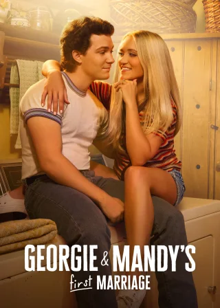 Georgie & Mandy's First Marriage (2024) — TV series poster