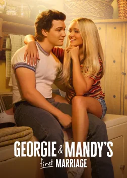 Georgie & Mandy's First Marriage (2024) — TV series poster