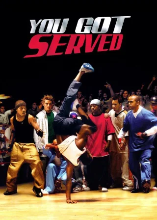 You Got Served (2004) — movie poster