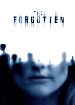 The Forgotten (2004) — movie poster
