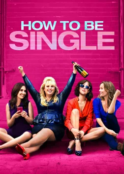 How to Be Single (2016) — movie poster