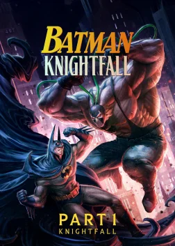 Batman: Knightfall Part 1: Knightfall (2026) — animated movie poster