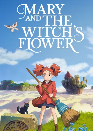 Mary and The Witch's Flower (2017) — anime movie poster