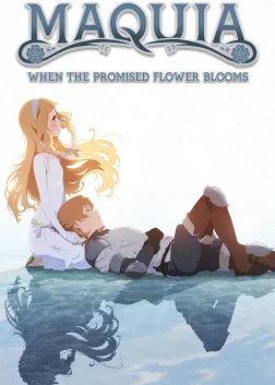 Maquia: When the Promised Flower Blooms (2018) — anime movie poster