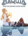Maquia: When the Promised Flower Blooms (2018) — anime movie poster